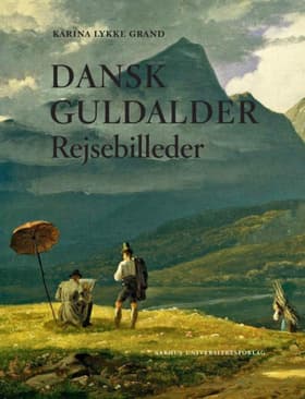 Dansk guldalder af Karina Lykke Grand