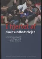 I hjertet af skolesundhedsplejen