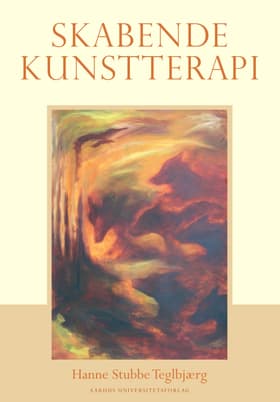 Skabende kunstterapi af Hanne Stubbe Teglbjærg