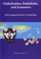 Globalisation, Battlefields, and Economics