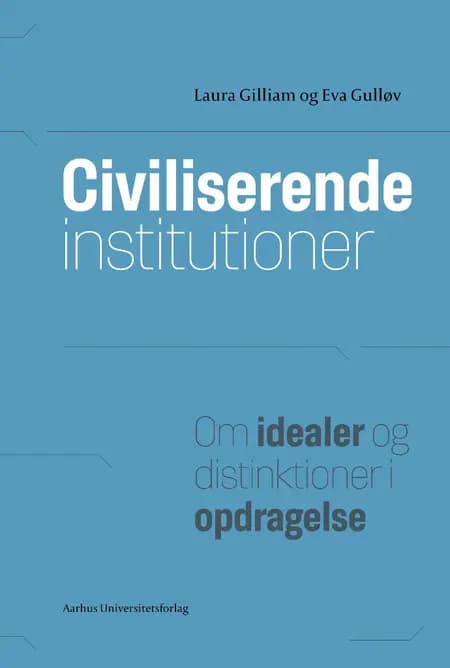 Civiliserende institutioner af Eva Gulløv