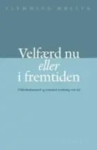 Velfærd nu eller i fremtiden