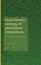 Evolutionary ecology of plant-plant interactions