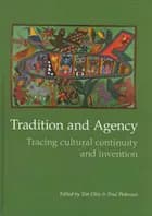 Tradition and Agency