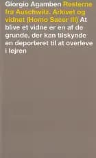 Resterne fra Auschwitz. Arkivet og vidnet
