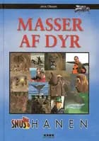 Masser af dyr - med Snushanen