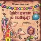 Historien om Spidsnæserne på skattejagt af Sigurd Barrett