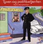 Tyven og politibetjenten af Birgitte Lillesø