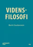 Vidensfilosofi af Dr.phil. i idehistorie Bernt Gustavsson