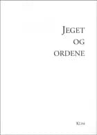 Jeget og ordene