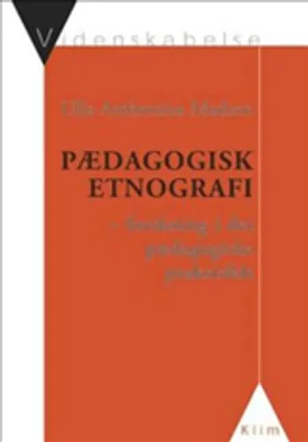 Pædagogisk etnografi af Ulla Ambrosius Madsen