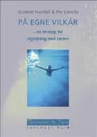 På egne vilkår af Gunnar Handal og Per Lauvås