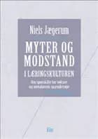 Myter og modstand i læringskulturen