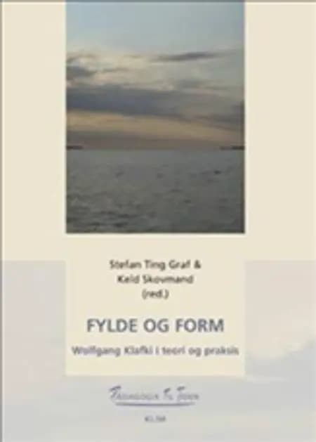 Fylde og form af Helle Libenholt