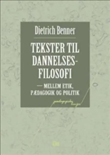 Tekster til dannelsesfilosofi af Dietrich Benner