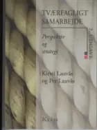 Tværfagligt samarbejde af Kirsti Lauvås og Per Lauvås