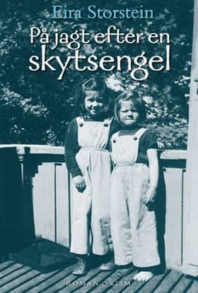 På jagt efter en skytsengel af Eira Storstein