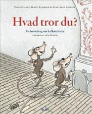 Hvad tror du? af Axel Bolvig