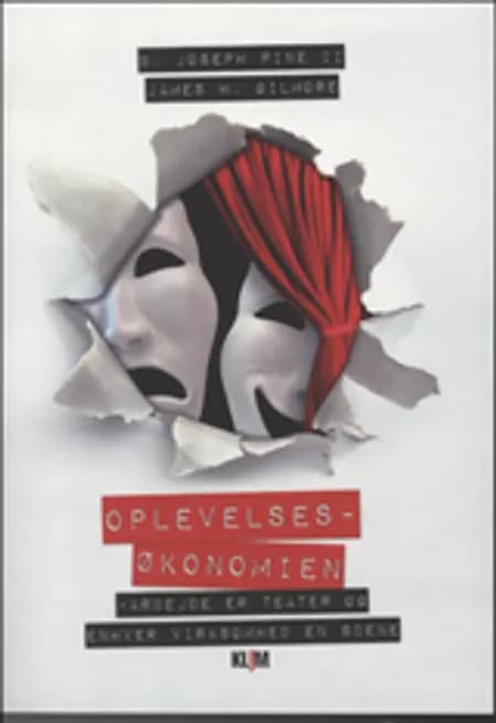 Oplevelsesøkonomien af B. Joseph Pine II