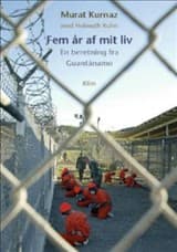 Fem år af mit liv af Murat Kurnaz