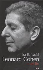 Leonard Cohen - et liv af Ira Bruce Nadel