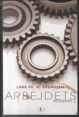 Arbejdets filosofi af Svendsen