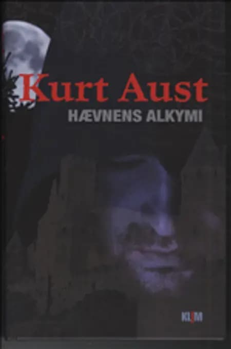 Hævnens alkymi af Kurt Aust