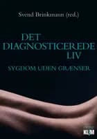 Det diagnosticerede liv