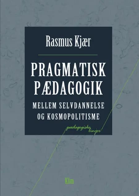 Pragmatisk pædagogik af Rasmus Kjær