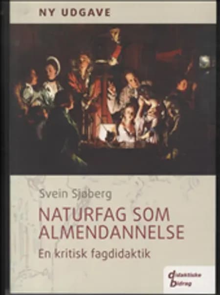 Naturfag som almendannelse af Svein Sjøberg