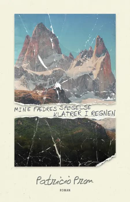 Mine fædres spøgelse klatrer i regnen af Patricio Pron