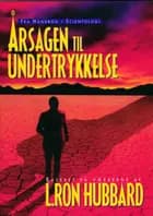 Årsagen til undertrykkelse