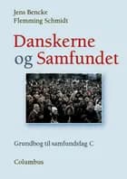 Danskerne og samfundet af Jens Bencke og Flemming Schmidt