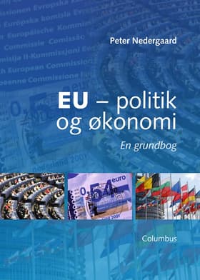 EU - politik og økonomi af Peter Nedergaard
