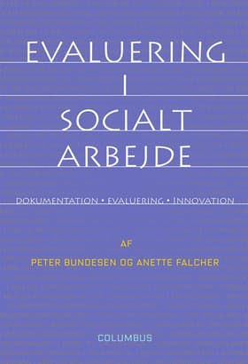 Evaluering i socialt arbejde af Peter Bundesen