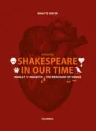 Reading Shakespeare in our time