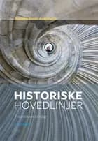 Historiske hovedlinjer af Torben Peter Andersen