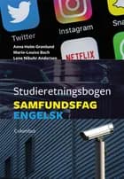 Studieretningsbogen - samfundsfag/engelsk af Anna Holm Grønlund, Lene Nibuhr Andersen og Marie-Louise Bach
