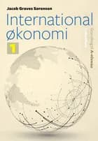 International økonomi - Grundbog til A-niveau (1) af Jacob Graves Sørensen