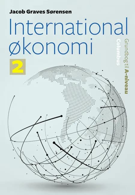 International økonomi - Grundbog til A-niveau (2) af Jacob Graves Sørensen