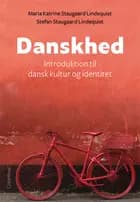 Danskhed af Maria Katrine Staugaard Lindequist og Stefan Staugaard Lindequist