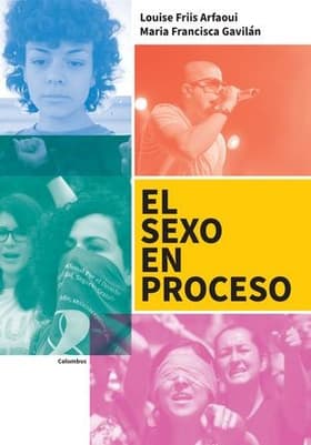El sexo en proceso af Maria Francisca Gavilán