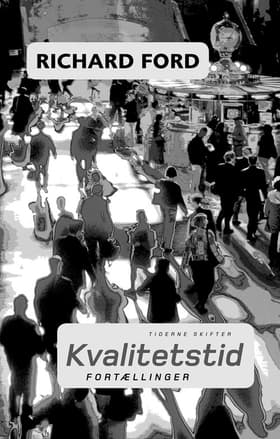 Kvalitetstid af Richard Ford