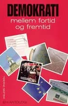 Demokrati mellem fortid og fremtid