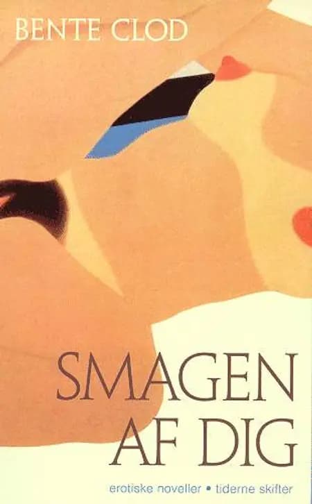 Smagen af dig af Bente Clod
