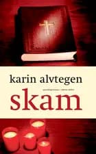 Skam af Karin Alvtegen