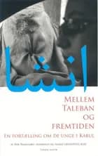 Mellem Taleban og fremtiden af Marie Grundtvig Buss og Puk Damsgård Andersen