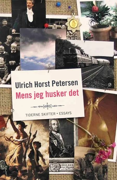 Mens jeg husker det af Ulrich Horst Petersen