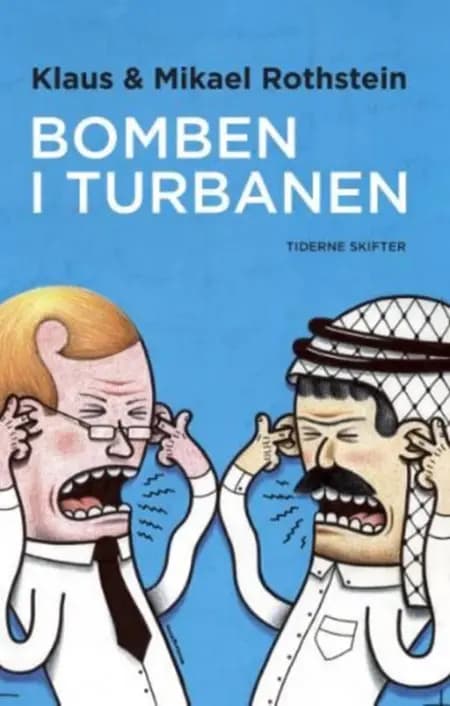 Bomben i turbanen af Klaus Rothstein