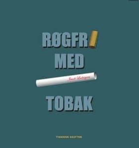 Røgfri - med tobak af Jacob Ludvigsen